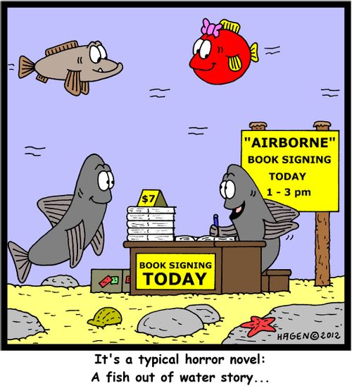 'It's a typical horror novel: A fish out of water story...'