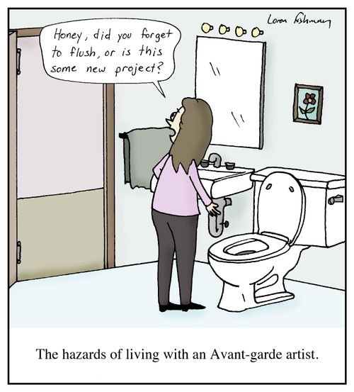 The hazards of living with an Avant-garde artist.