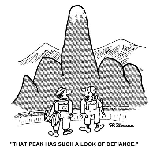 'That peak has such a look of defiance.'