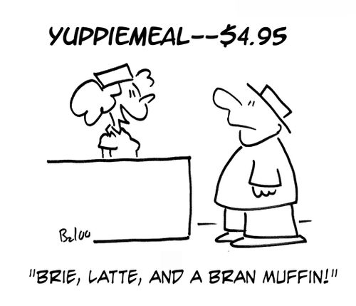 YUPPIEMEAL - $4.95, 'Brie, latte, and a bran muffin!'
