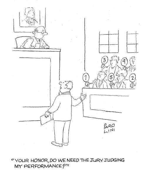 'Your Honor, do we need the jury judging my performance?'