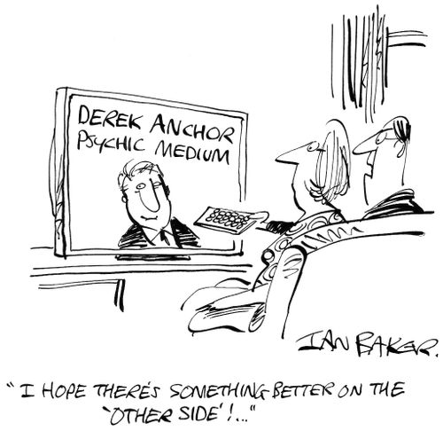 'I hope there's something better on the 'other side'!..'