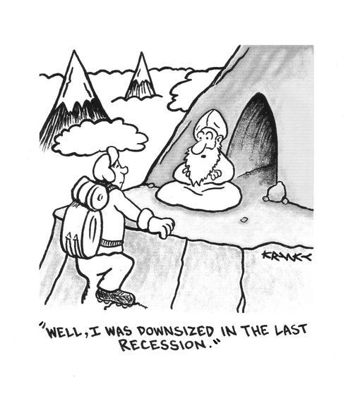 'Well, I was downsized in the last recession.'