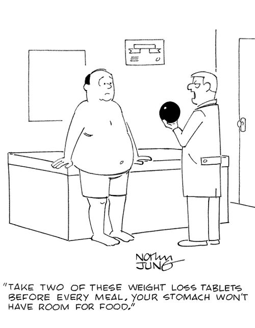 'Take two of these weight loss tablets before every meal. Your stomach won't have room for food.'
