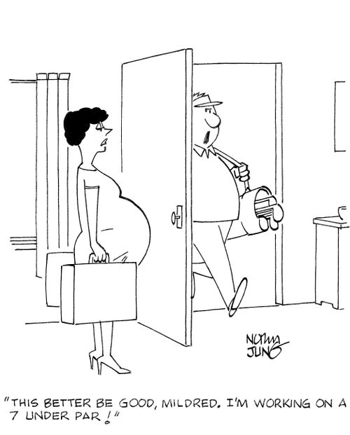 'This better be good, Mildred. I'm working on a 7 under par!'