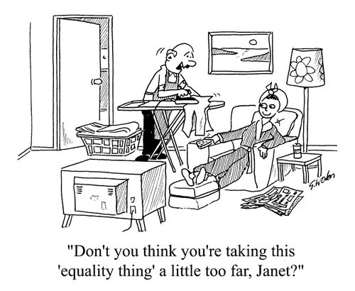 Don't you think you're taking this equality thing a little to far, Janet?