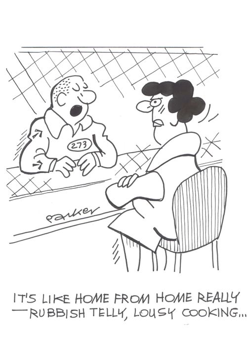 'It's like home from home really,-rubbish telly,lousy cooking...'
