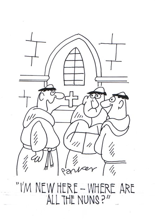 'I'm new here-where are all the nuns?'