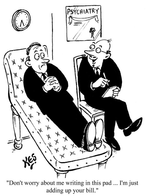psychiatrist - "...I'm just adding up your bill"