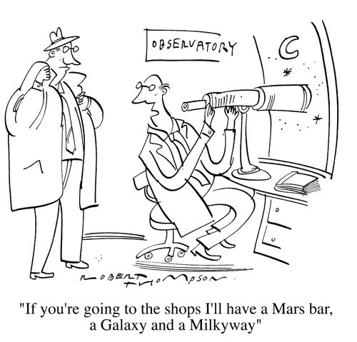 "If you're going to the shops I'll have a Mars bar, a Galaxy and a Milky way