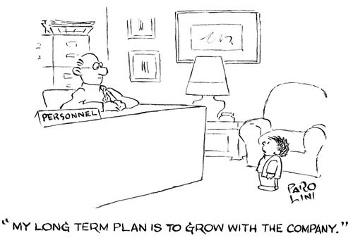 'My long term plan is to grow with the company.'