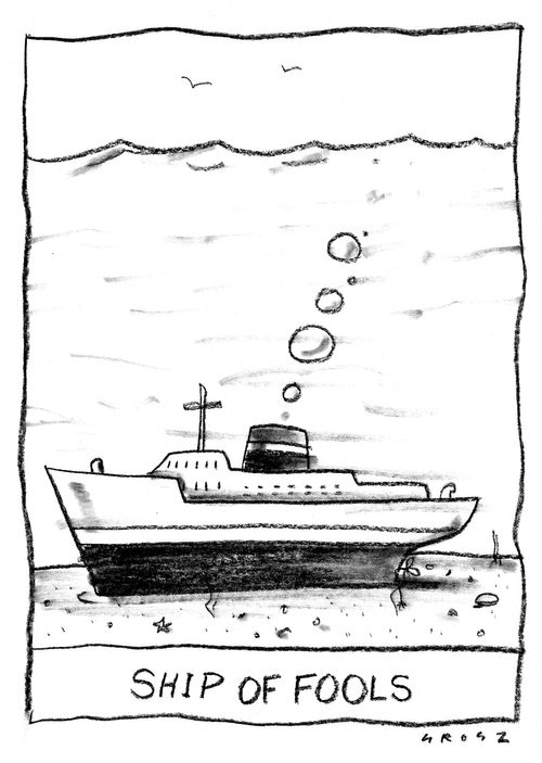 Ship of fools.