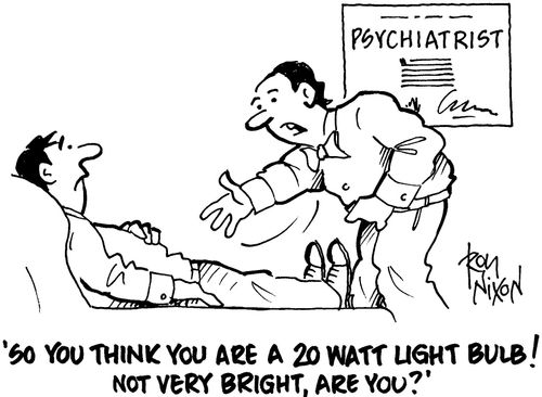 'So you think you're a 20 watt lightbulb! Not very bright, are you?'