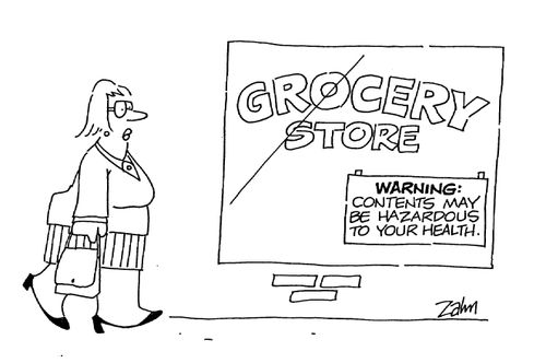 Grocery Store - Warning: Contents may be hazardous to your health