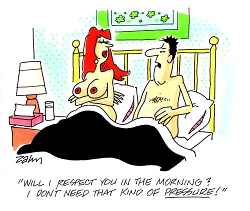 'Will I respect you in the morning?  I don't need that kind of pressure!'