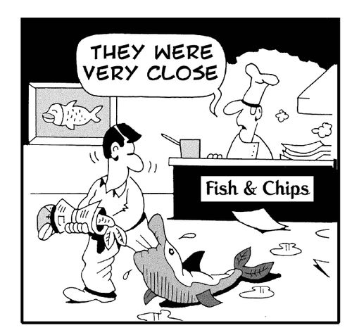 Fish and Chips - 'They were very close.'