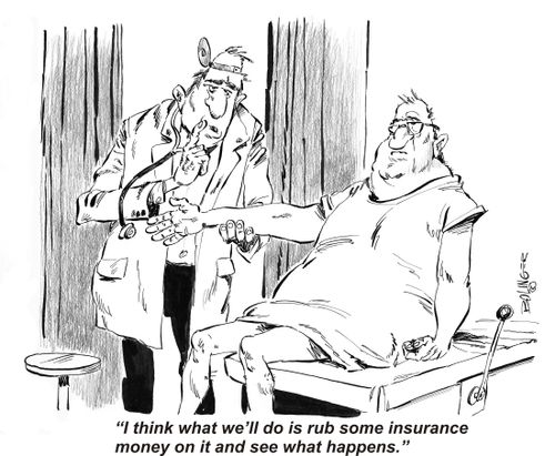 'What we'll do is rub some insurance money on it and see what happens.'
