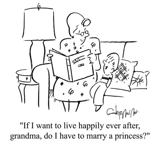 'If I want to live happily ever after, grandma, do I have to marry a princess?'