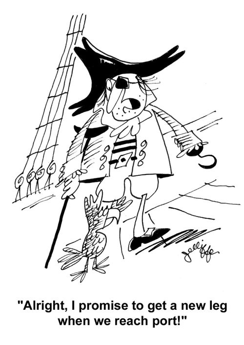 'Alright, I promise to get a new leg when we reach port!'
