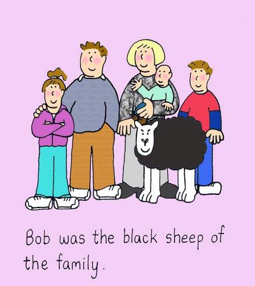 Bob was the black sheep of the family.