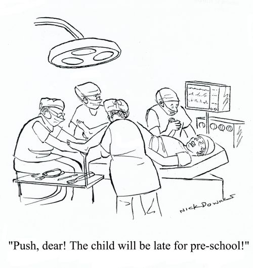 'Push, dear! The child will be late for pre-school!'