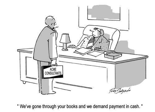 'We've gone through your books and we demand payment in cash.'