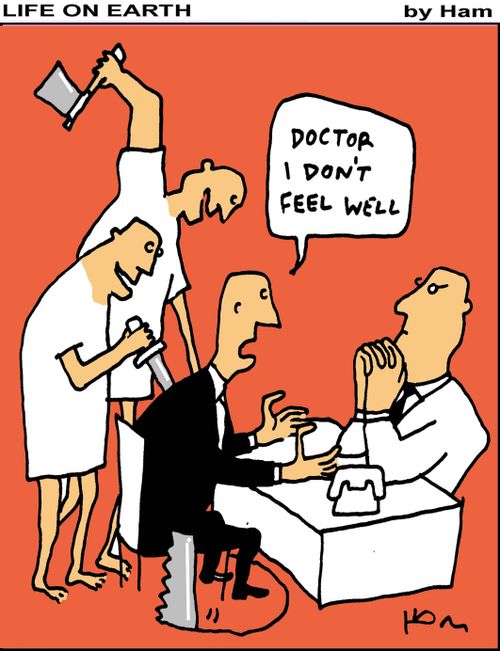 "Doctor, I don't feel well."