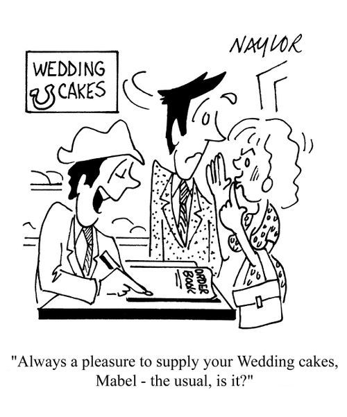 Always a pleasure to supply your wedding cakes, Mabel, the usual is it?