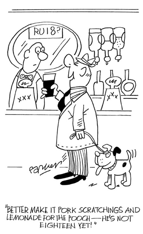 'Better make it pork scratchings and lemonade for the pooch-he's not 18 yet!'