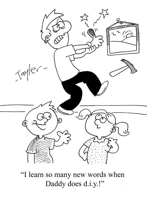 'I learn so many new words when Daddy does d.i.y.!'