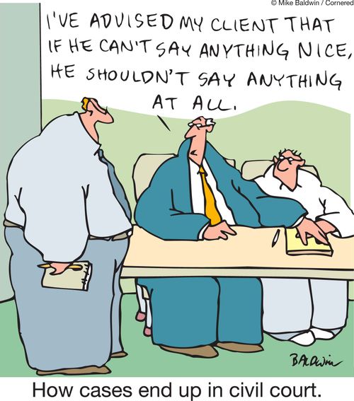 How cases end up in civil court: 'I've advised my client that if he can't say anything nice he shouldn't say anything at all.'