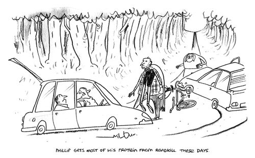 'Philip gets most of his protein from roadkill these days.'
