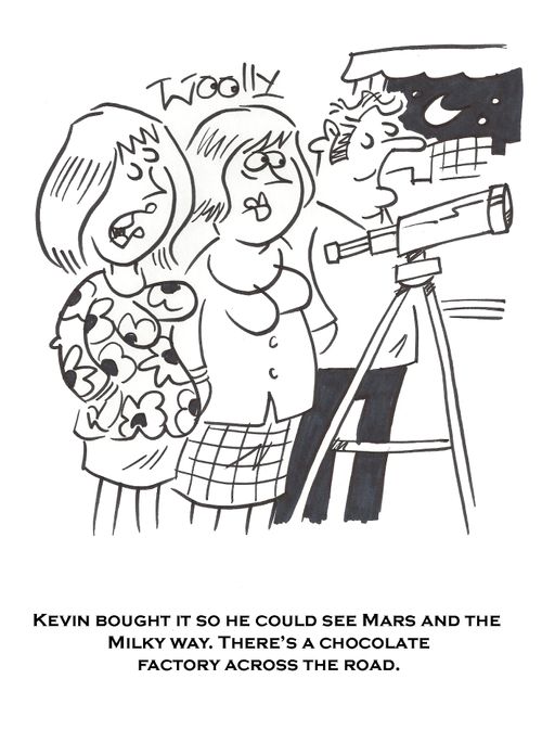 'Kevin bought it so he could see Mars and the Milky way. There's a chocolate factory across the road.'