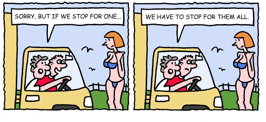 'Sorry, but if we stop for one, we have to stop for them all.'