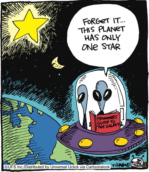 'Forget it, this planet only has one star.'