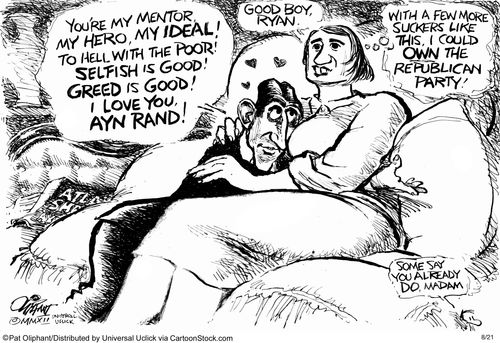 'You're my mentor, my hero, my ideal! To hell with the poor! Selfish is Good! Greed is Good! I love you, Ayn Rand!'