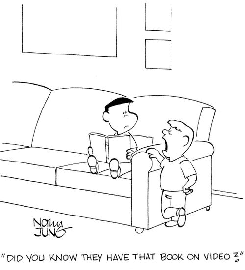 'Did you know they have that book on video?'
