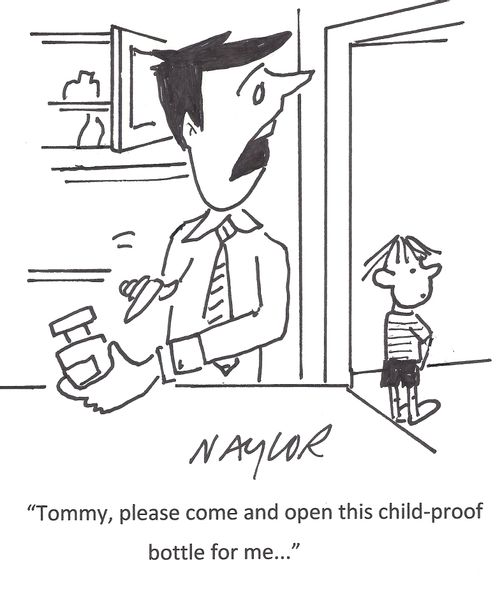'Tommy, please come and open this child-proof bottle for me...'