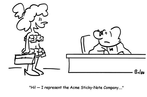 'Hi!- I represent the Acme Sticky-Note Company...'