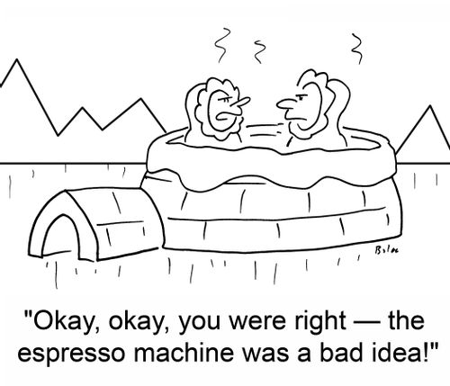 'Okay, okay, you were right -- the espresso machine was a bad idea!'