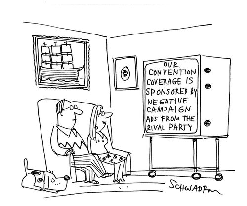 'Our convention coverage is sponsored by negative campaign ads from the rival party.'