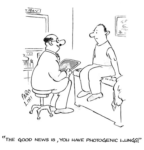 'The good news is, you have photogenic lungs!'