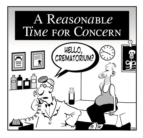 A Reasonable Time For Concern - 'Hello Crematorium?'