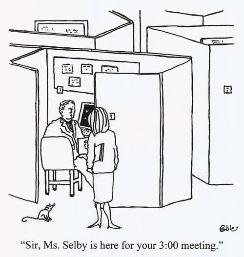 'Sir, Ms. Selby is here for your 3:00 meeting.'