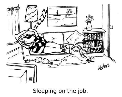 Sleeping on the job.