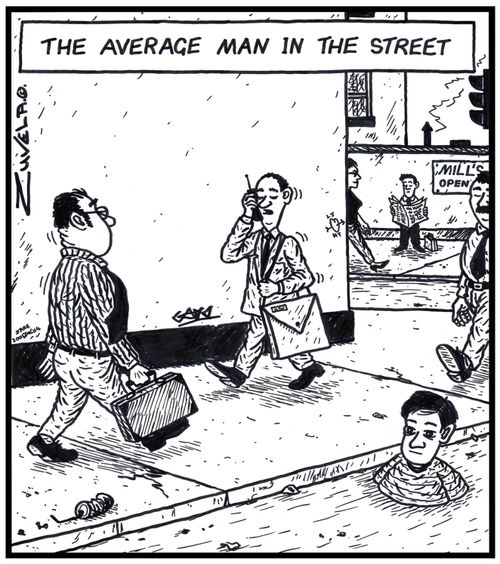 The average man in the street.