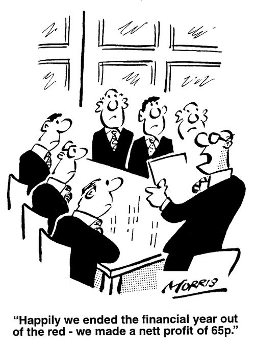 "Happily we ended the financial year out of the red - we made a net profit of 65p."