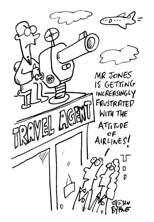 "Mr Jones is getting increasingly frustrated with the attitude of airlines"