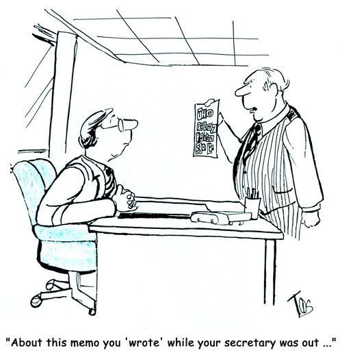 A'bout this memo you 'wrote' while your secretary was out...'