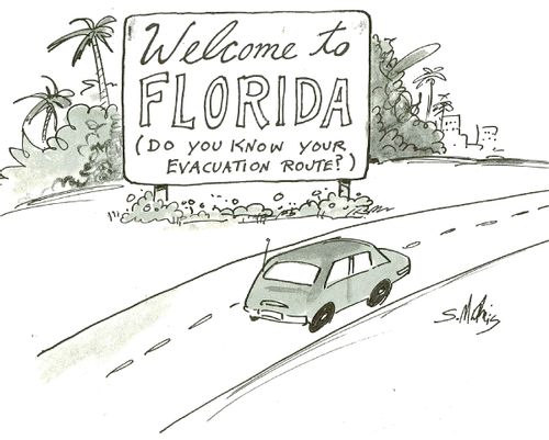 'Welcome to Florida. Do you know your evacuation route?'